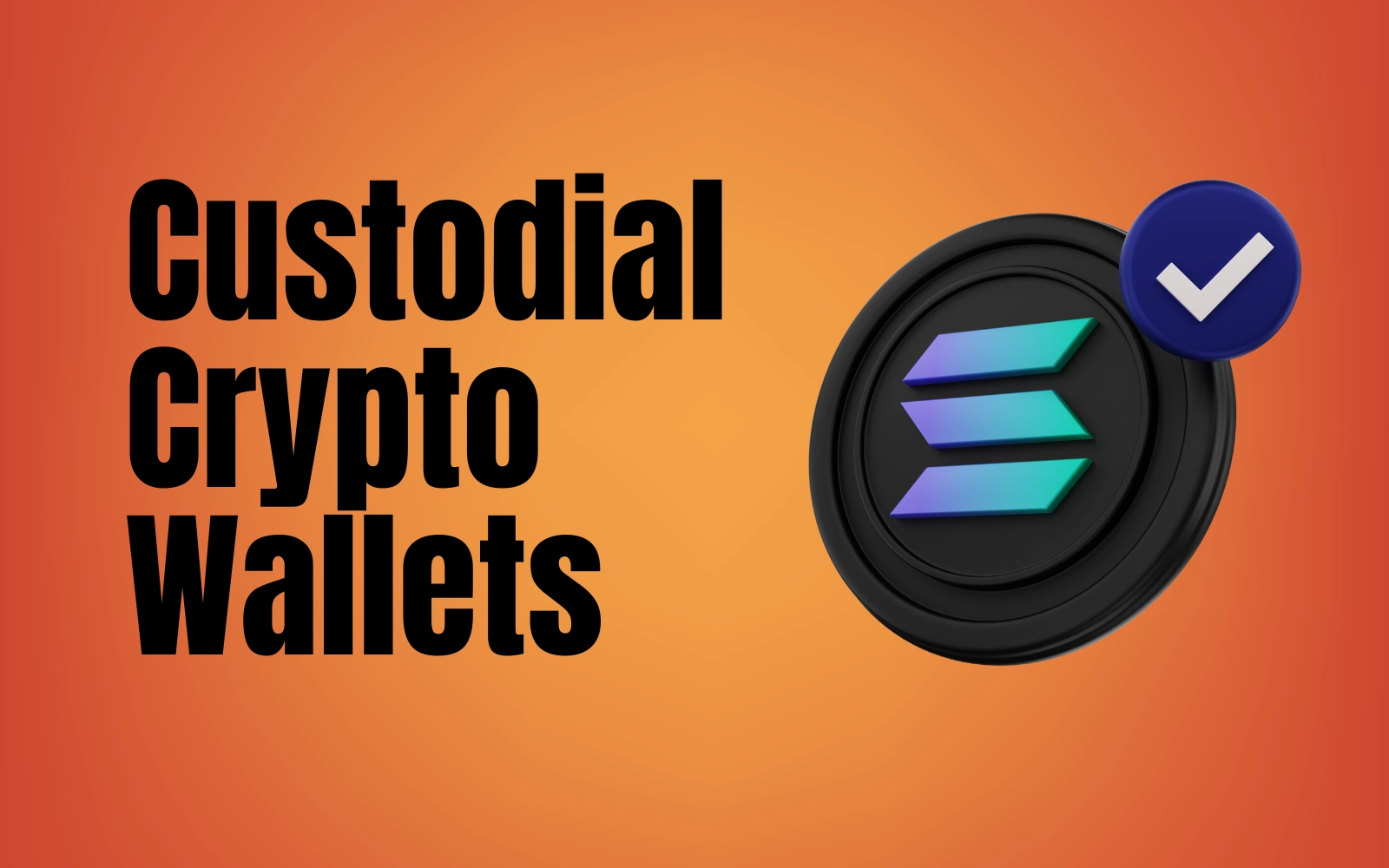 Self-Custodial Wallets