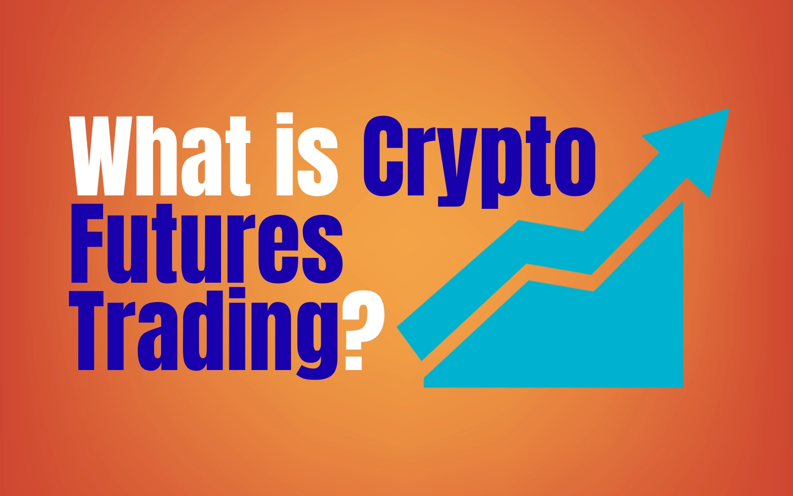 What Is Crypto Futures Trading?